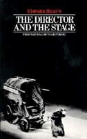 The Director and the Stage: From Naturalism to Grotowski 084190801X Book Cover