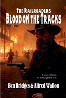 Blood on the Tracks (The Railroaders) B0HF7BY9DZ Book Cover