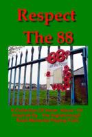 Respect The 88: A collection of verse about - or inspired by - the Ingleborough Road Memorial Playing Field 1729633838 Book Cover