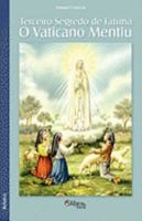 Terceiro Segredo de Fatima: O Vaticano Mentiu 1597545066 Book Cover