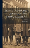 Erstes Deutsches Schulbuch Für Primärklassen ... 1020679166 Book Cover