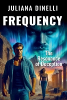 Frequency: The Resonance of Deception B0DPQL7GPV Book Cover