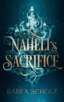 Naheli's Sacrifice: A Coming of Age Fantasy Novel 1539003116 Book Cover