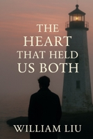 The Heart That Held Us Both B0FK2NV217 Book Cover