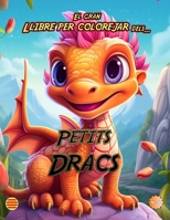 El Gran Llibre Per A Colorejar De... Els Petits Dracs B0C7J4Y74K Book Cover