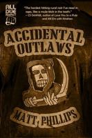 Accidental Outlaws 1946502448 Book Cover