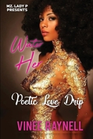 Water Her: Poetic Love Drip B086B5QDPB Book Cover
