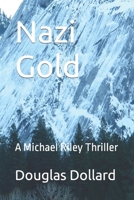 Nazi Gold 1493647423 Book Cover