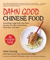 The Chinese Snack Shop Cookbook: Dumplings, Fried Rice, Bao Buns, Hot Cakes, Sesame Noodles, and Other Delicious Dim Sum—50 Recipes Inspired by Life in Chinatown 1510758127 Book Cover