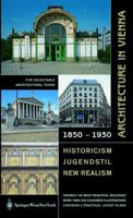 Architecture in Vienna 1850 to 1930: Historicism, Jugendstil, New Realism 3211837353 Book Cover