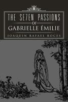 The Se7en Passions of Gabrielle Milie 1469137593 Book Cover