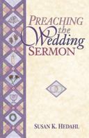 Preaching the Wedding Sermon 0827229607 Book Cover