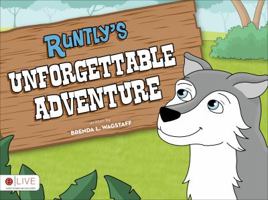 Runtlys Unforgettable Adventure 1613460457 Book Cover