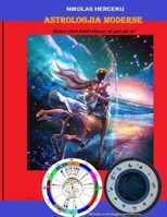 Astrologjia Moderne: Zbuloni çfarë është shkruar në qiell për ju 1458329879 Book Cover
