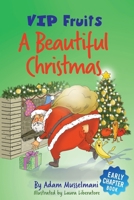 A Beautiful Christmas: A Humorous Early Chapter Book for Kids Age 6 and Up B0BKCM4ZSG Book Cover