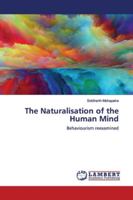 The Naturalisation of the Human Mind: Behaviourism reexamined 6139455146 Book Cover