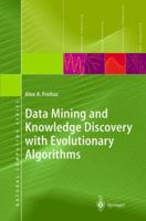 Data Mining and Knowledge Discovery with Evolutionary Algorithms 3540433317 Book Cover