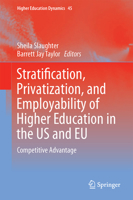 Higher Education, Stratification, and Workforce Development: Competitive Advantage in Europe, the US, and Canada 3319215116 Book Cover