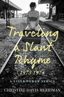 Traveling a Slant Rhyme: 1973-1974 B0BW5CGTKH Book Cover
