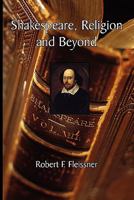 Shakespeare, Religion and Beyond 1453524770 Book Cover