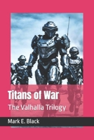 Titans of War: The Valhalla Trilogy B0BJ88HLMS Book Cover