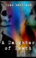 A Daughter of Death 1981025480 Book Cover