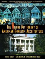 The Visual Dictionary of American Domestic Architecture 0805045635 Book Cover