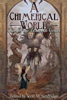 A Chimerical World: Tales of the Unseelie Court 1937929493 Book Cover