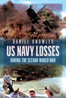 US Navy Losses During the Second World War 1036145646 Book Cover