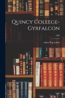 Quincy College-Gyrfalcon; 1960 1015260365 Book Cover