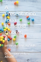 A Presentation for a Hundred Thoughts: on the 21st Century Skills B095HRCGBF Book Cover