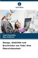 Design, Stabilität und Bruchrisiko von Tads: Eine Übersichtsarbeit (German Edition) 3330824557 Book Cover