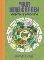 Your Herb Garden Month-By-Month. Barbara Segall 0715338293 Book Cover