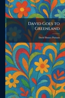 David Goes to Greenland 102523765X Book Cover