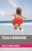 Tequila Moonshine 1035865580 Book Cover