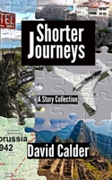 Shorter Journeys: A Story Collection 0473349809 Book Cover