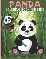 Panda Coloring Book For Kids: Panda Coloring Book For A Kids With Panda , Bamboo Collections, Fun, Stress Remissive And Relaxation. B08Z2WX89V Book Cover