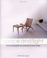 Space and Light: How to Maximize the Potential of Your Home (Mitchell Beazley Interiors) 1845330161 Book Cover