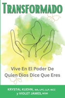 Transformado: Vive En El Poder De Quien Dios Dice Que Eres (New Day Devotional Series) (Spanish Edition) B0FJFKP9V3 Book Cover