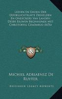 Leeven En Daden Der Doorluchtighte Zeehelden En Ondeckers Van Landen Deser Eeuwen Beginnende Met Christoffel Colombus 1169138632 Book Cover