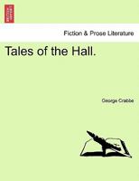 Tales of the Hall. 1241535388 Book Cover