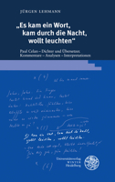 Kam Ein Wort, Durch Die Nacht, Wollt Leuchten: Paul Celan - Dichter Und Ubersetzer. Kommentare - Analysen - Interpretationen (Beitrage Zur Neueren Literaturgeschichte, 424) 3825349381 Book Cover