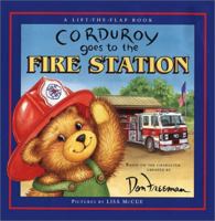 Corduroy Goes to the Fire Station: A Lift-the-Flap Book 0439585023 Book Cover