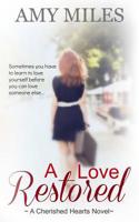 A Love Restored (Cherished Hearts) 1514688166 Book Cover
