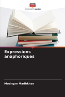 Expressions anaphoriques 6204050435 Book Cover