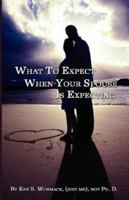 What To Expect When Your Spouse Is Expecting 097677786X Book Cover