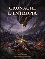 Cronache d'Entropia: dove la magia è un debito (Italian Edition) B0HG6YM5S5 Book Cover