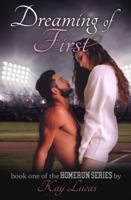 Dreaming of First (HOMERUN) B0CJLWFFZN Book Cover