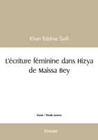 L’écriture féminine dans Hizya de Maissa Bey (French Edition) 2414618280 Book Cover