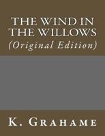 The Wind in the Willows: (Original Edition) (Best Sellers: Classic Books) 154318961X Book Cover